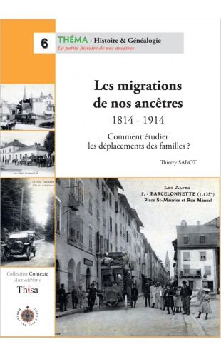 Les migrations de nos ancêtres 1814-1914