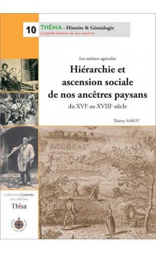 Hiérarchie et ascension sociale de nos ancêtres paysans