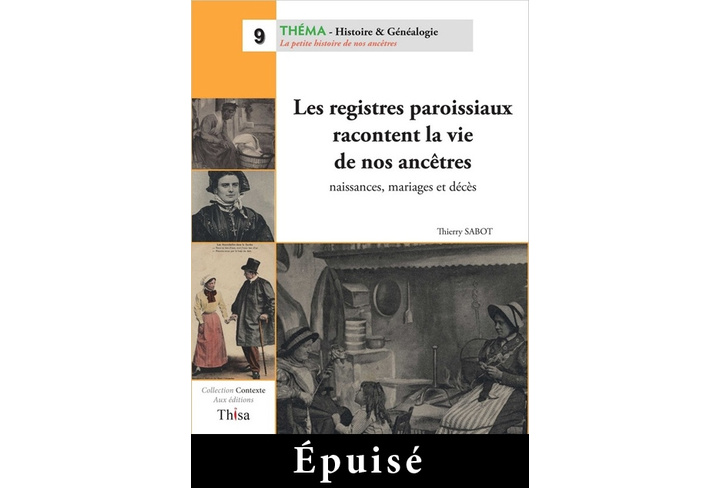 Les registres paroissiaux racontent la vie de nos ancêtres