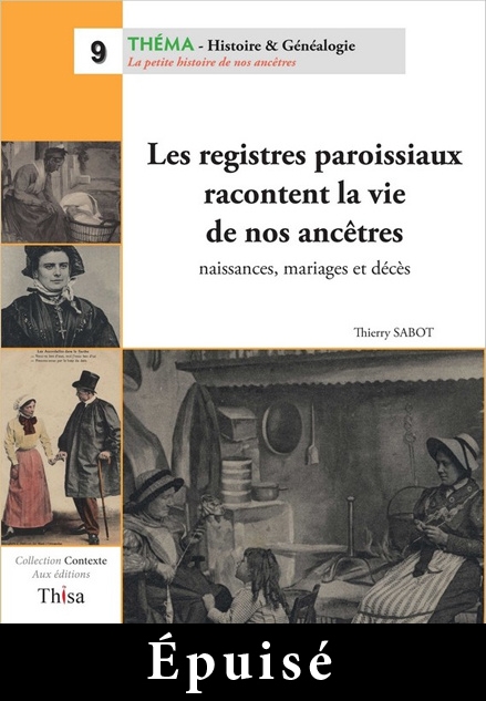 Les registres paroissiaux racontent la vie de nos ancêtres