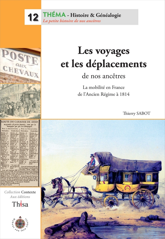 Les voyages et les déplacements de nos ancêtres