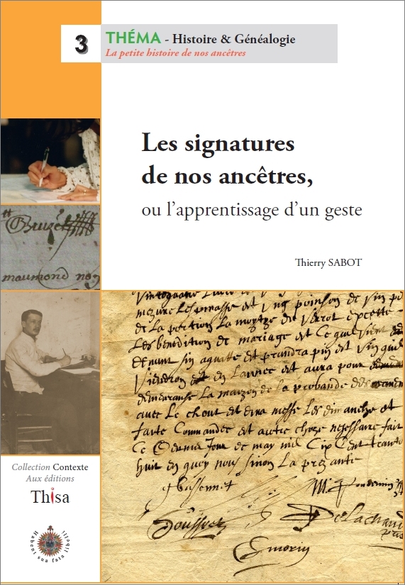 Les signatures de nos ancêtres, ou l'apprentissage d'un geste