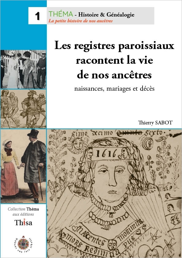 Les registres paroissiaux racontent la vie de nos ancêtres